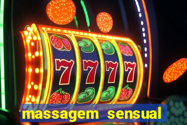 massagem sensual novo hamburgo